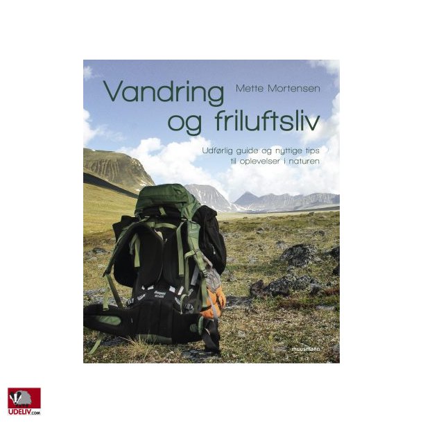 Vandring og friluftsliv - Af Mette Mortensen